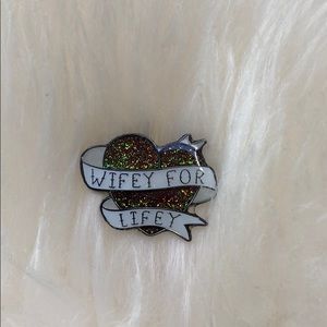 Wifey for Lifey enamel pin